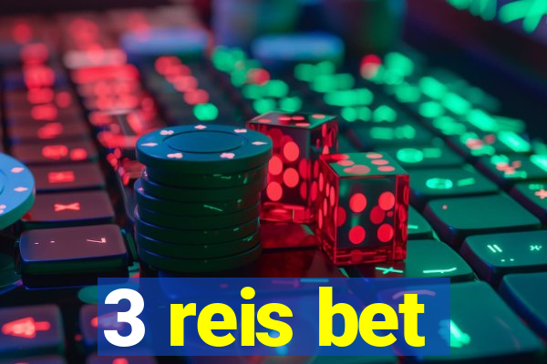 3 reis bet
